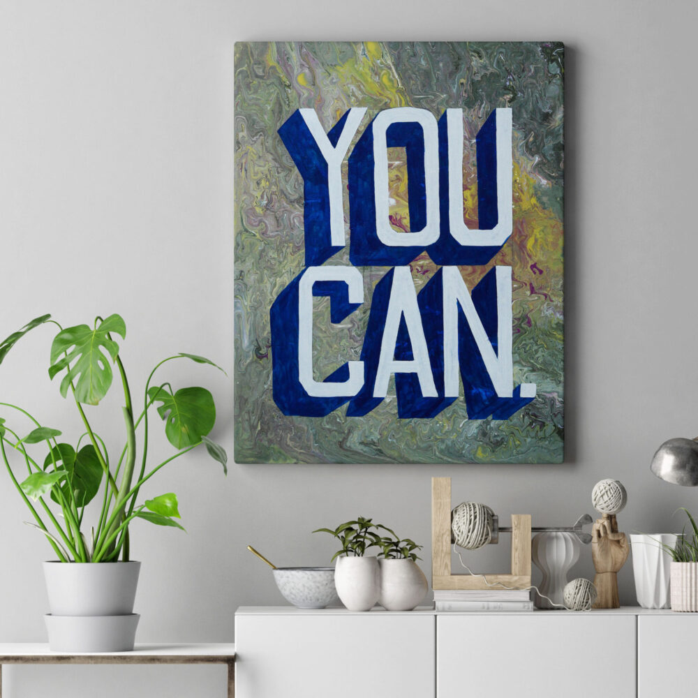 YOU CAN